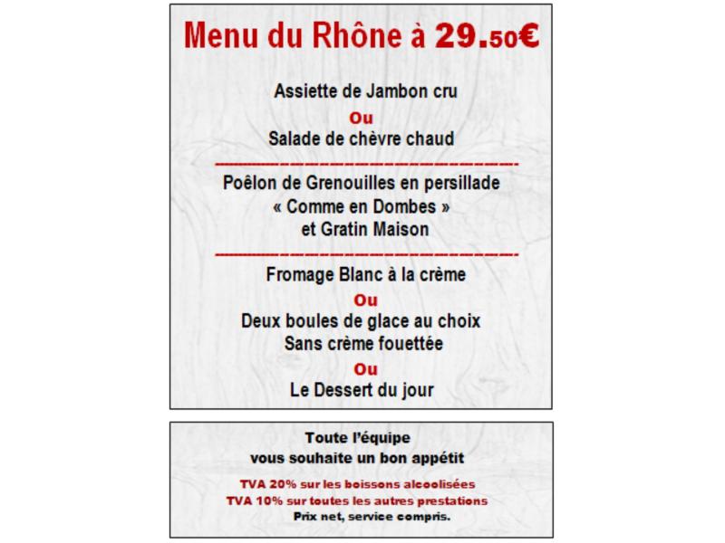 Menu du Rhône 29.50 € A PARTIR DU 7 NOVEMBRE 2024