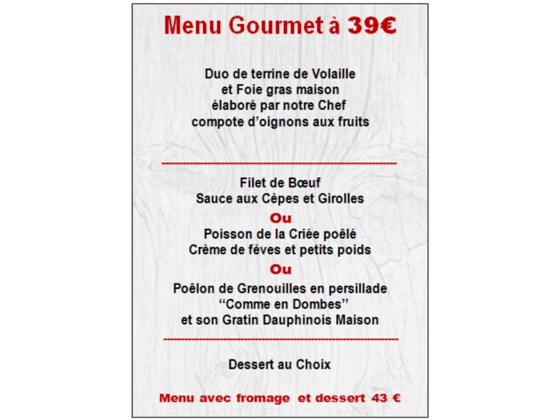 Menu Gourmet à 39 € A PARTIR DU 7 NOVEMBRE 2024